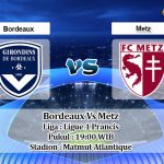Prediksi Skor Bordeaux Vs Metz 27 Februari 2021