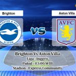 Prediksi Skor Brighton Vs Aston Villa 14 Februari 2021