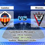 Prediksi Skor Castellon Vs Mirandes 8 Februari 2021