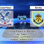 Prediksi Skor Crystal Palace Vs Burnley 13 Februari 2021