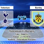 Prediksi Skor Tottenham Vs Burnley 28 Februari 2021