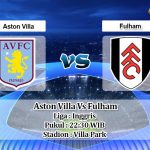 Prediksi Bola Aston Villa Vs Fulham 4 April 2021