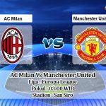 Prediksi Skor AC Milan Vs Manchester United 19 Maret 2021