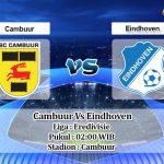 Prediksi Skor Cambuur Vs Eindhoven 23 Maret 2021