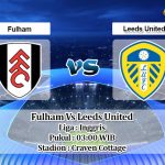 Prediksi Skor Fulham Vs Leeds United 20 Maret 2021