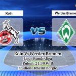 Prediksi Skor Koln Vs Werder Bremen 7 Maret 2021