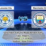 Prediksi Skor Leicester City Vs Manchester City 3 April 2021