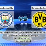Prediksi Skor Manchester City Vs Borussia Dortmund 7 April 2021