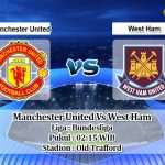 Prediksi Skor Manchester United Vs West Ham 15 Maret 2021