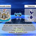 Prediksi Skor Newcastle United Vs Tottenham 4 April 2021