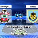 Prediksi Skor Southampton Vs Burnley 4 April 2021