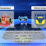 Prediksi Skor Sunderland Vs Oxford United 2 April 2021