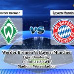 Prediksi Skor Werder Bremen Vs Bayern Munchen 13 Maret 2021