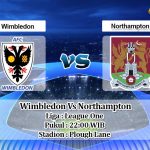 Prediksi Skor Wimbledon Vs Northampton 27 Maret 2021