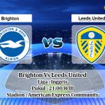 Prediksi Skor Brighton Vs Leeds United 1 Mei 2021