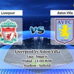 Prediksi Skor Liverpool Vs Aston Villa 10 April 2021