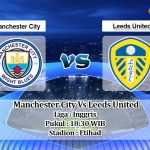 Prediksi Skor Manchester City Vs Leeds United 10 April 2021