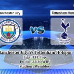 Prediksi Skor Manchester City Vs Tottenham Hotspur 25 April 2021