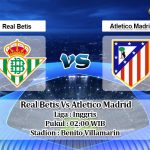 Prediksi Skor Real Betis Vs Atletico Madrid 12 April 2021