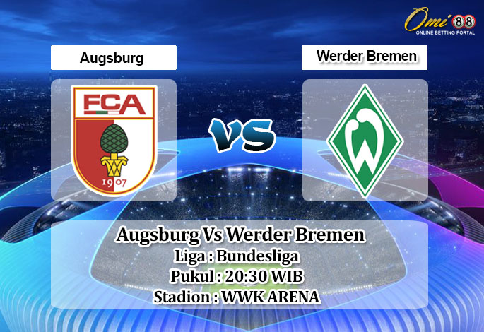 Prediksi Skor Augsburg Vs Werder Bremen 15 Mei 2021