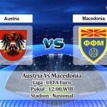 Prediksi Skor Austria Vs Macedonia 13 Juni 2021