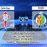 Prediksi Skor Celta Vigo Vs Getafe 13 Mei 2021