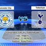 Prediksi Skor Leicester City Vs Tottenham 23 Mei 2021