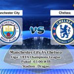 Prediksi Skor Manchester City Vs Chelsea 30 Mei 2021