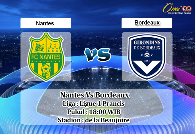 Prediksi Skor Nantes Vs Bordeaux 8 Mei 2021