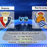 Prediksi Skor Osasuna Vs Real Sociedad 23 Mei 2021