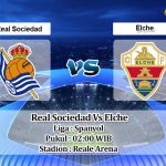 Prediksi Skor Real Sociedad Vs Elche 8 Mei 2021