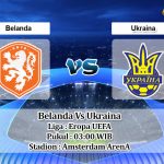 Prediksi Skor Belanda Vs Ukraina 9 Juni 2021