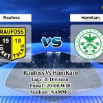 Prediksi Skor Raufoss Vs HamKam 26 Juni 2021