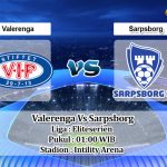 Prediksi Skor Valerenga Vs Sarpsborg 2 Juli 2021