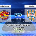 Prediksi Skor Vegalta Sendai Vs Shimizu 23 Juni 2021