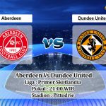 Prediksi Skor Aberdeen Vs Dundee United 1 Agustus 2021