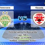 Prediksi Skor Ferencvaros Vs Kisvarda 31 Juli 2021