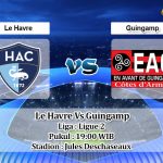 Prediksi Skor Le Havre Vs Guingamp 25 Juli 2021