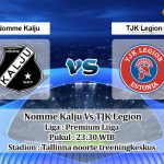 Prediksi Skor Nomme Kalju Vs TJK Legion 30 Juli 2021