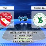 Prediksi Skor Thun Vs Yverdon-Sport 23 Juli 2021