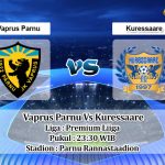 Prediksi Skor Vaprus Parnu Vs Kuressaare 30 Juli 2021