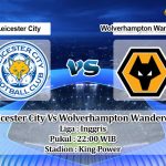 Prediksi Skor Leicester City Vs Wolverhampton Wanderers 14 Agustus 2021
