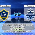 Prediksi Skor Los Angeles Galaxy Vs Vancouver 9 Agustus 2021