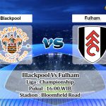Prediksi Skor Blackpool Vs Fulham 11 September 2021