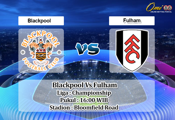 Prediksi Skor Blackpool Vs Fulham 11 September 2021