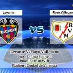 Prediksi Skor Levante Vs Rayo Vallecano 11 September 2021