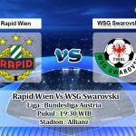 Prediksi Skor Rapid Wien Vs WSG Swarovski 3 Oktober 2021