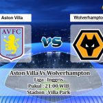 Prediksi Skor Aston Villa Vs Wolverhampton 16 Oktober 2021