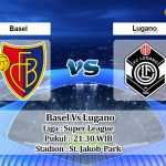 Prediksi Skor Basel Vs Lugano 24 Oktober 2021