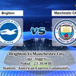 Prediksi Skor Brighton Vs Manchester City 23 Oktober 2021